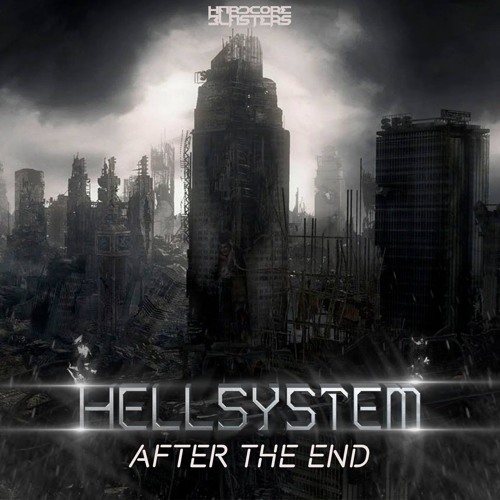 Hellsystem feat. Mc Justice - After the End