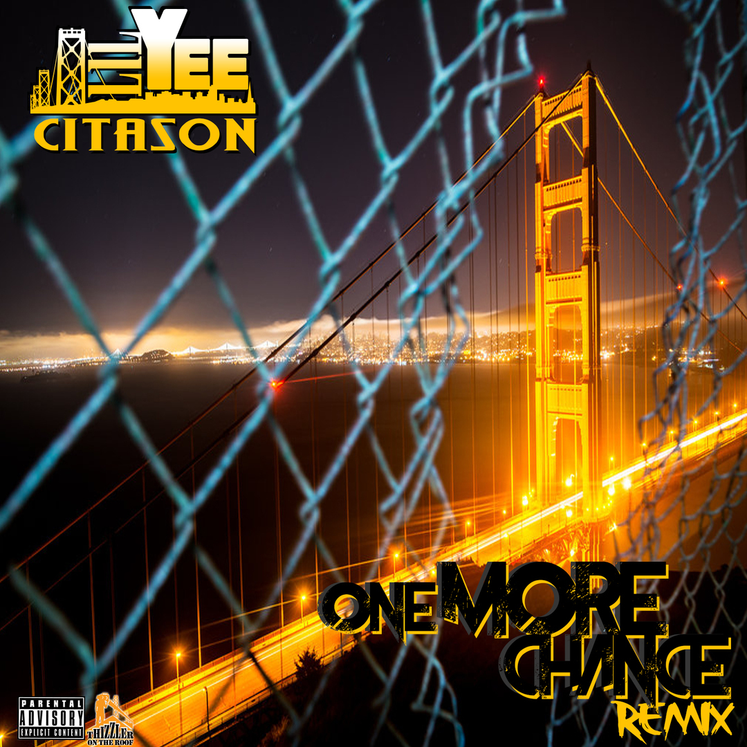 Lil Yee - One More Chance Remix #CITASON [Thizzler.com Exclusive]