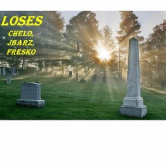 Loses-jbarz,fresko,chelo (prod by SSB)