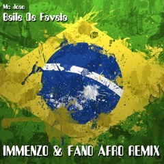 Mc Joao - Baile De Favela (IMMENZO & FANO AFRO REMIX)