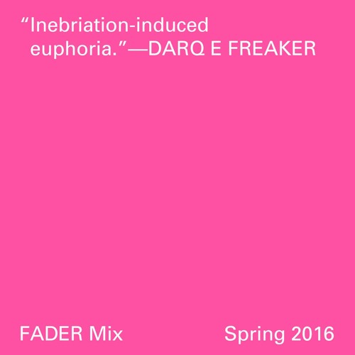 FADER Mix: Darq E Freaker