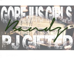 Bands (Gorejus Girls Ft. PJ Gifted)