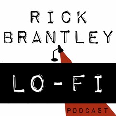 Rick Brantley Lo-Fi Podcast | Episode 8: Hurt People
