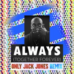Kissy Sell Out & Robert Owens - Always [Only Jack Jones Remix]