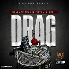 Molly Marcus x Pistol x Goon - Drag