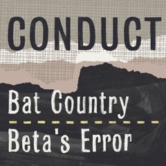 Conduct - Beta's Error (Out now on Blu Mar Ten Music)