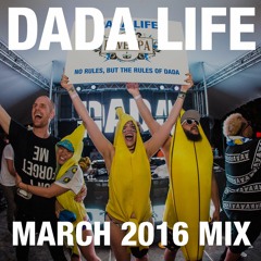 Dada Land - March 2016 Mix