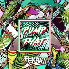 Tekraw - Pump That