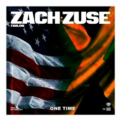 Zach Farlow: ft Zuse #OneTime
