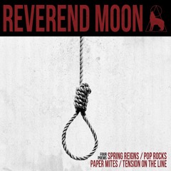 REVEREND MOON - Tension On The Line (Four Poems)