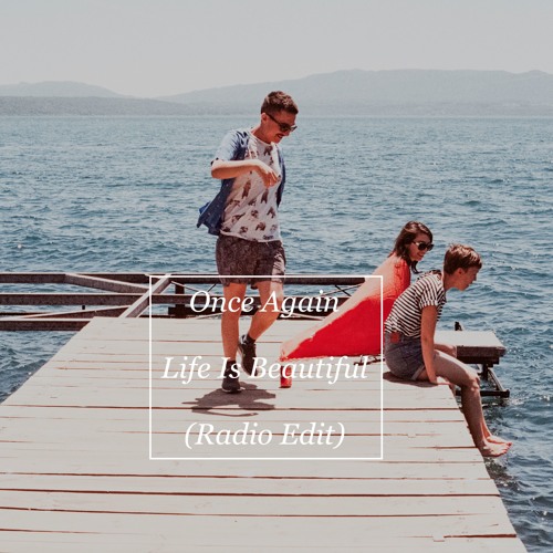 Once Again - Beautiful Life