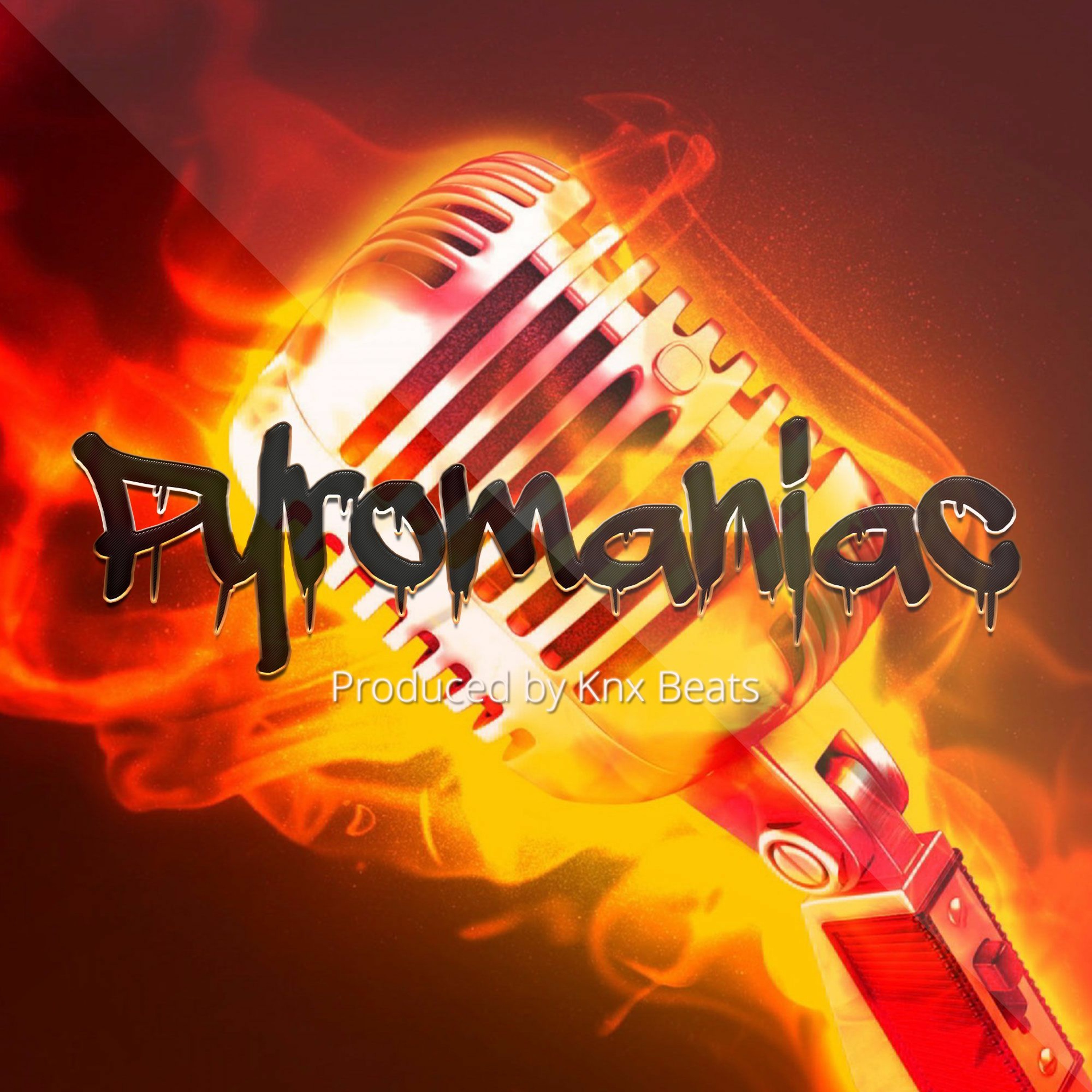Pyromaniac - ( Knx Beats ) episode artwork