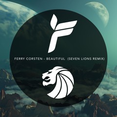 Ferry Corsten - Beautiful (Seven Lions Remix)