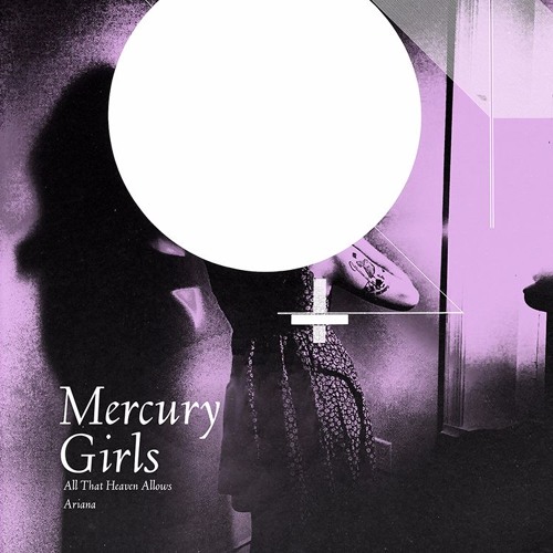 Mercury Girls - All That Heaven Allows
