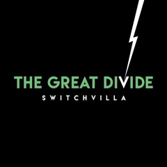 SwitchVilla - The Great Divide - 05 Side Bang