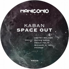 Kaban - Space Out (Dmitry Molosh Remix) [Manicomio Music] preview
