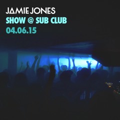 Jamie Jones - Sub Club - 04/06/2015