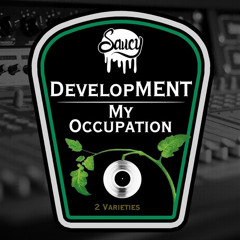 PREMIERE: DevelopMENT - My Occupation [Out Now On Saucy Records]