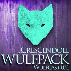 Wulfcast 031 - Crescendoll