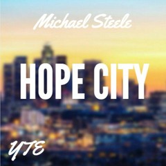 Michael Steele - Hope City FREE DOWNLOAD