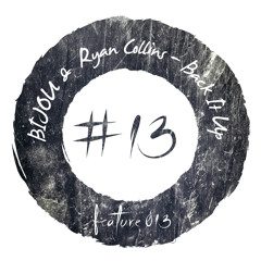 BIJOU & Ryan Collins - Back It Up [FEATURE013]