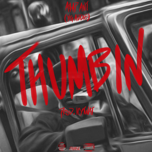 A$AP ANT - THUMBIN