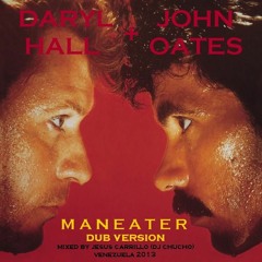 Daryl H & John O - Maneater (Dub Version)