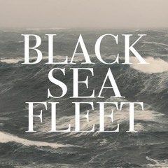 Black Sea Fleet- Touch And Go