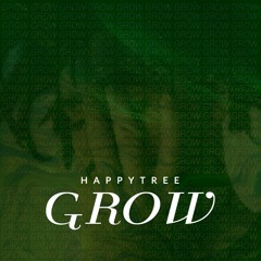 happytree - GROW