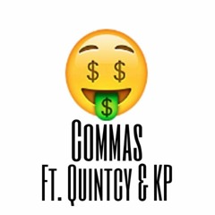 Commas Ft. Quintcy & HolonKp