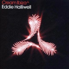 Eddie Halliwell Cream Ibiza 2006 CD 2