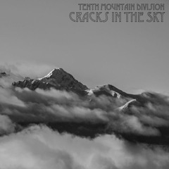 Tenth Mountain Division - Cracks In The Sky - 05 Camp Hale
