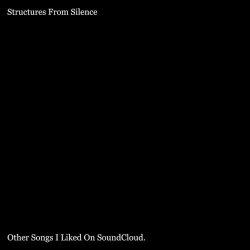 Other Songs I Liked On SoundCloud 003