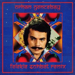 Felekle Sohbet remix