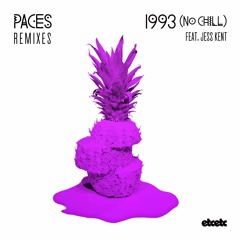 Paces - 1993 (No Chill) [Wongo Remix]
