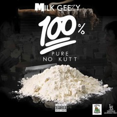 Milk Geezy- I Refuse Produced By. ItzALukeTrack