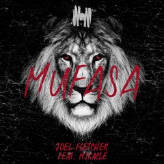 Joel Fletcher Feat. Miracle - Mufasa (Original Mix) [OUT NOW]