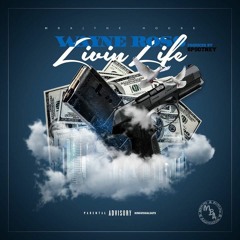 Wayne Ross - Livin Life Prod.by Spootney