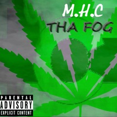 Tha Fog (Prod. Dope Boi Beatz)[Sleepless Knightz]