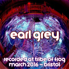 Earl Grey - Recorded at Tribe of Frog March 2016