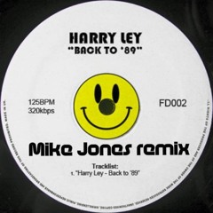 Harry Ley - Back To 89 (Mike Jones Remix) FREE DOWNLOAD