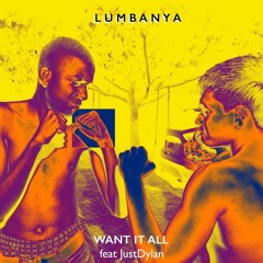 Want It All (feat. JustDylan)