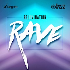 Degree Presents Rejuvination (Mixed By Dj Private Ryan)