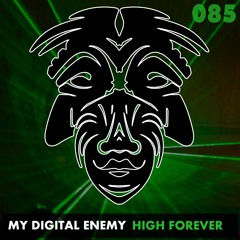 My Digital Enemy - High Forever