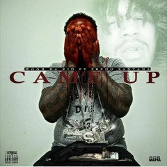 Wooh Da Kid - Came Up Ft. Fredo Santana Produced By DY