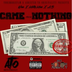 MillyMax - Came From Nothing FEAT Wan & AB
