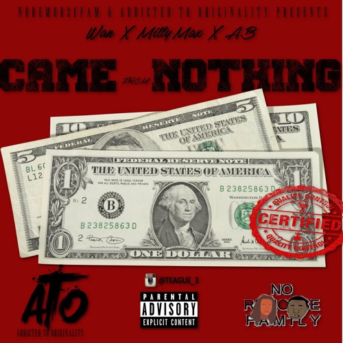 MillyMax - Came From Nothing FEAT Wan & AB