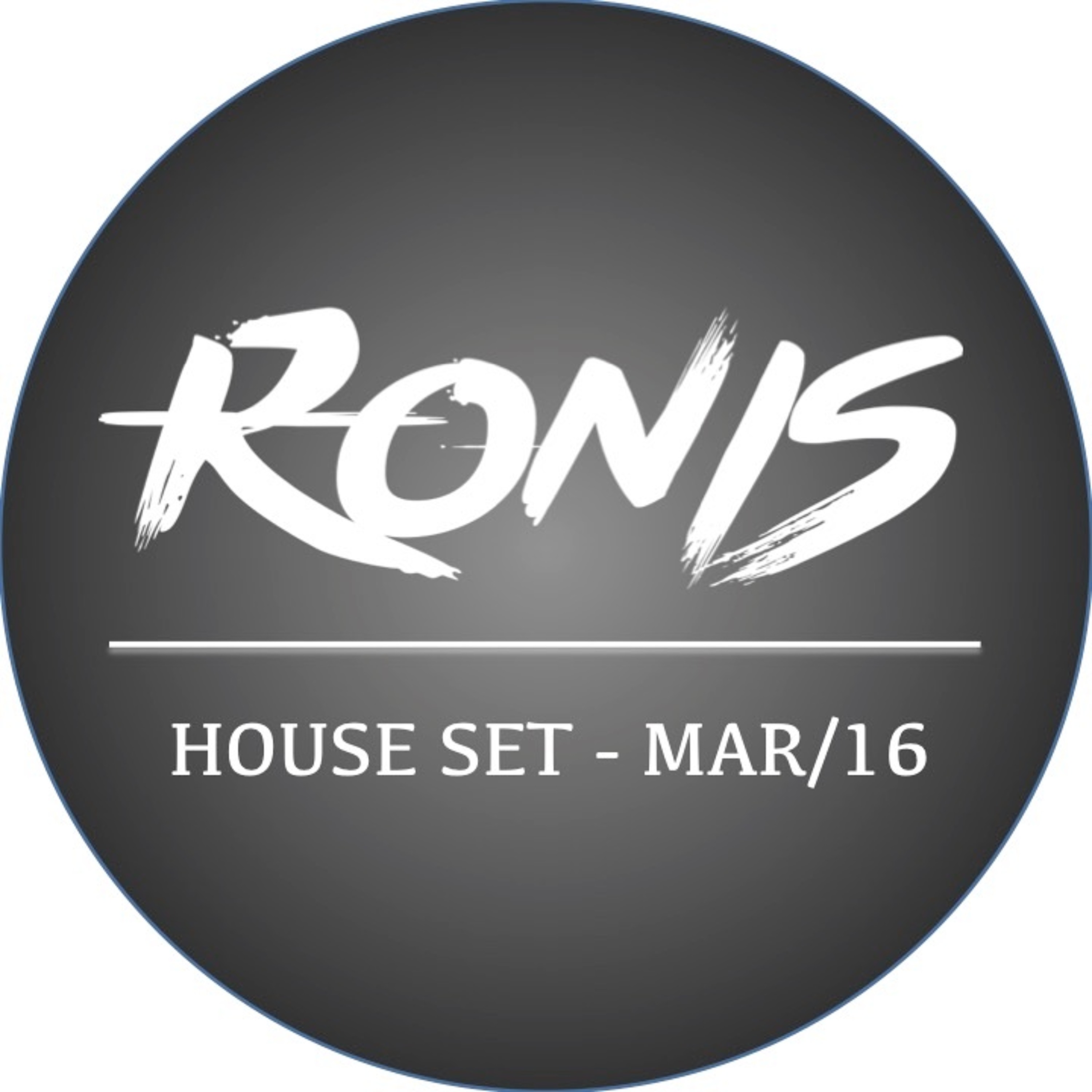 Ronis - House SET - Mar16 episode artwork
