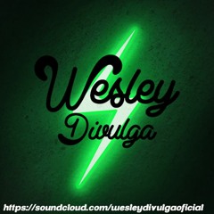 MC H Da ZO -Pisa FOFO Fica Nenem -Dj Dangue 'Wesley Divulga