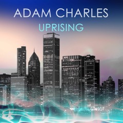 Adam Charles - Uprising